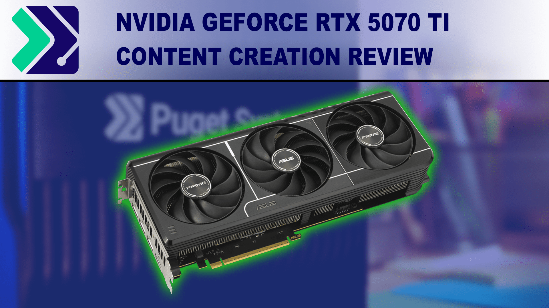 Image of an ASUS Prime GeForce RTX 5080 from the front on a blue field, with the Puget Systems Logo and article title above.