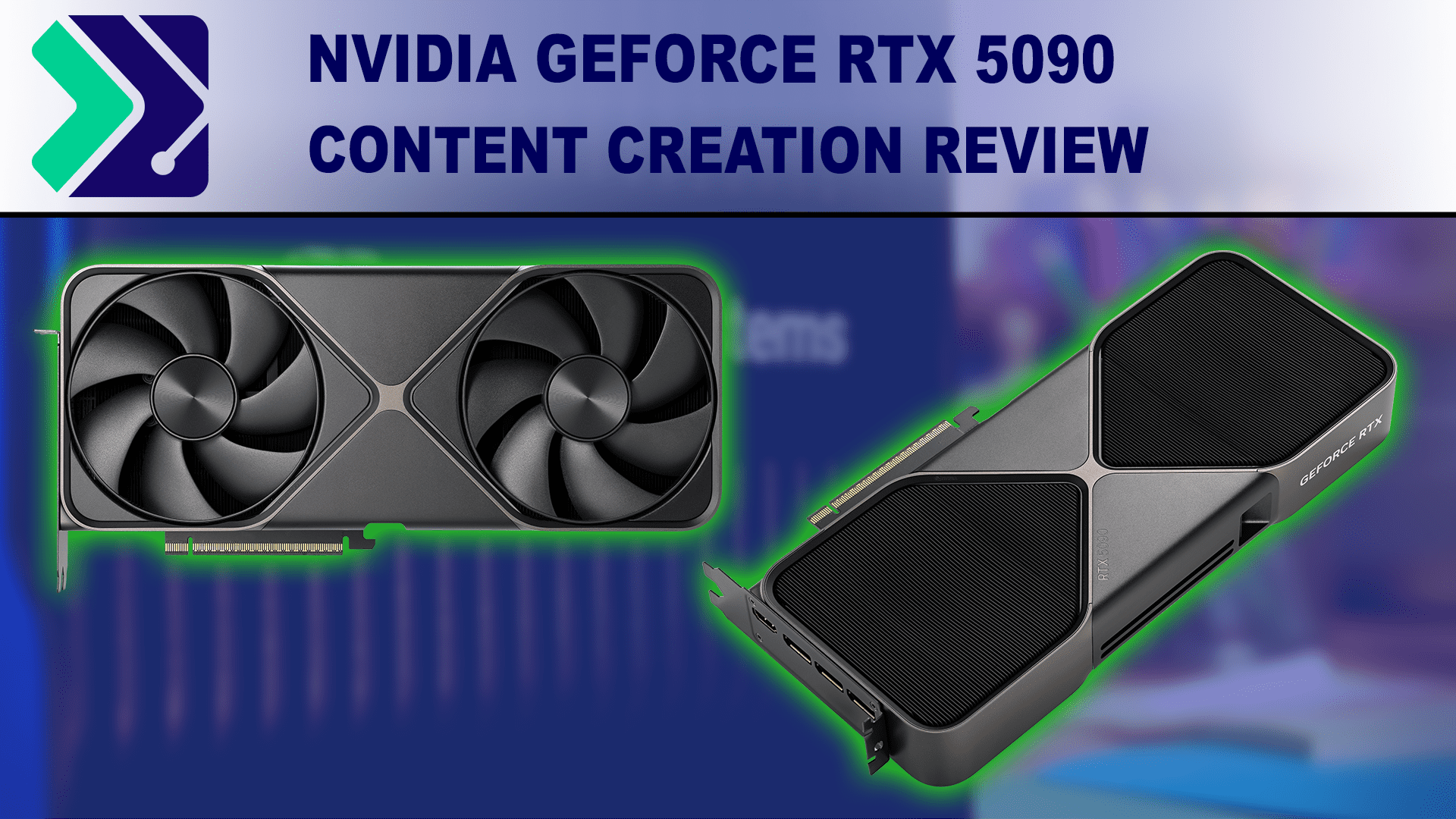 Image of an NVIDIA 5090 FE from two different angles on a blue field, with the Puget Systems Logo and article title above.