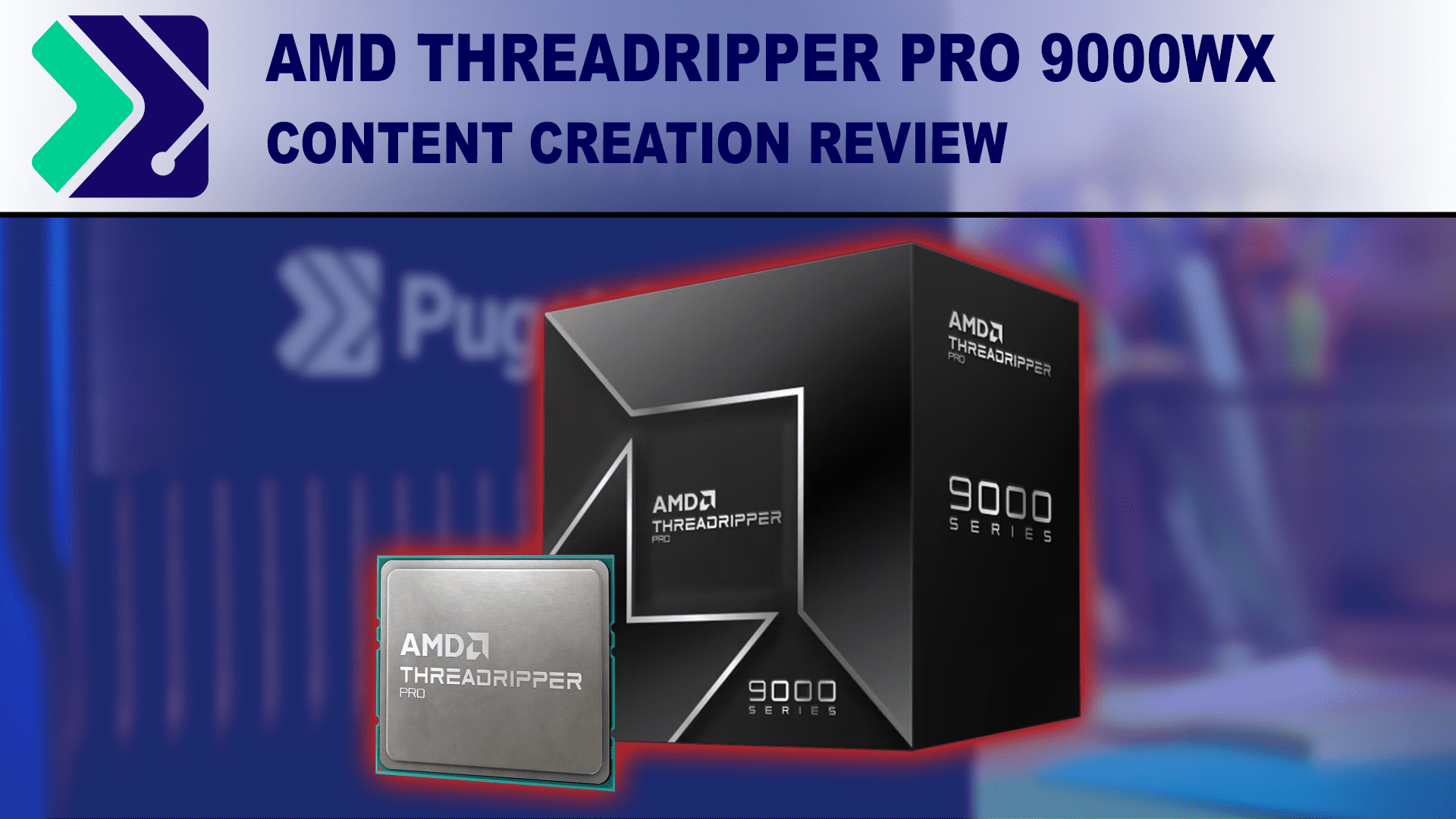An AMD Threadripper PRO Processor and Box on a blue field, with the Puget systems logo and the article title above.