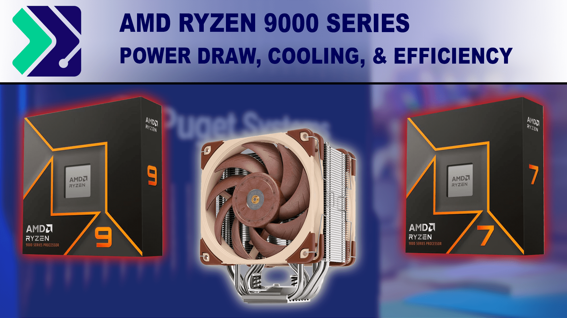 Ryzen 9000 boxes and a Noctua air cooler on a blue background underneath a Puget Systems logo and the article title.