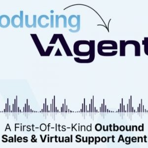 Introducing VAgents - A First-Of-Its-Kind Outbound Sales & Virtual Support Agent