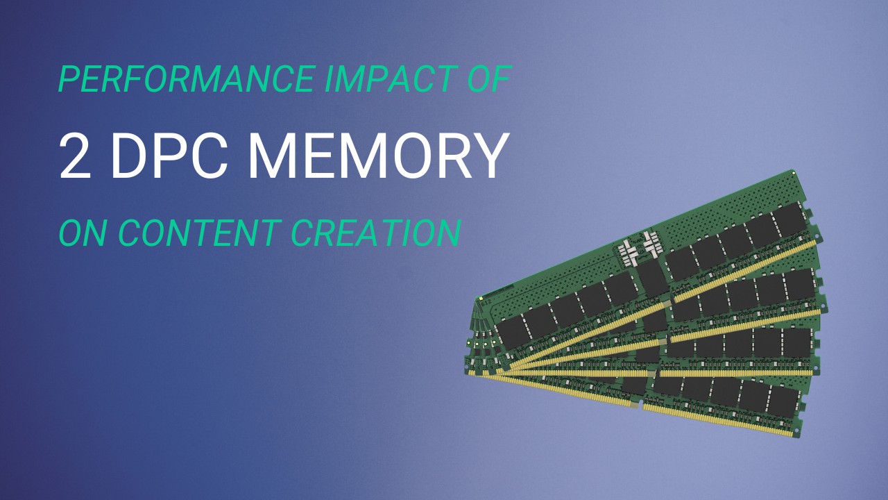 Featured Image for Does 2 DIMM per Channel RAM Impact Content Creation Performance article with four memory modules pictured against a blue gradient background