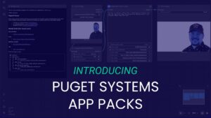 Featured Image for Introducing the Puget Systems App Packs Article with Text Overlaid on a Blue-tinted Screenshot of an AI Workflow