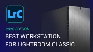 Best Workstation for Lightroom Classic Featured Image with Logo and Title Overlaid on Background with Tower Computer Chassis