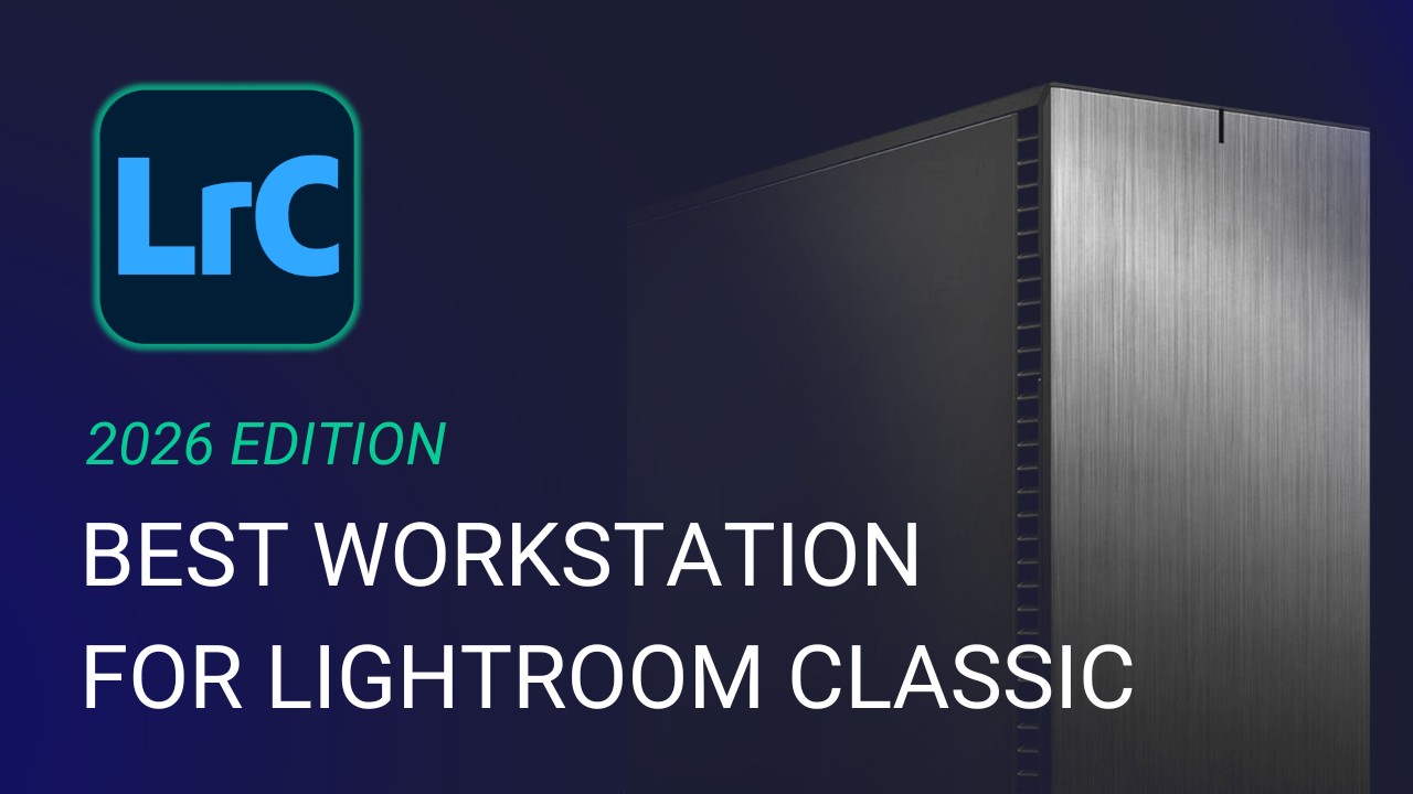 Best Workstation for Lightroom Classic Featured Image with Logo and Title Overlaid on Background with Tower Computer Chassis