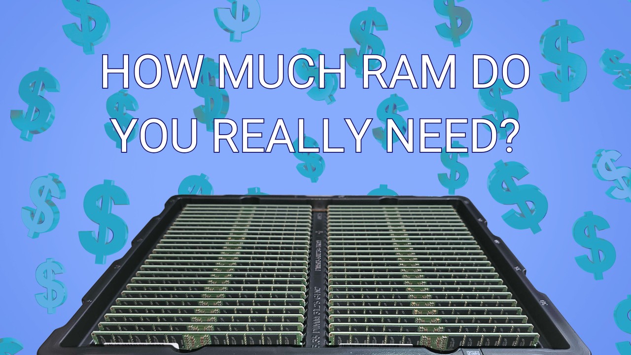 Featured Image for How Much RAM Do You Really Need Article with Title and Tray of RAM Modules Overlaid on Blue Background with Green Dollar Signs