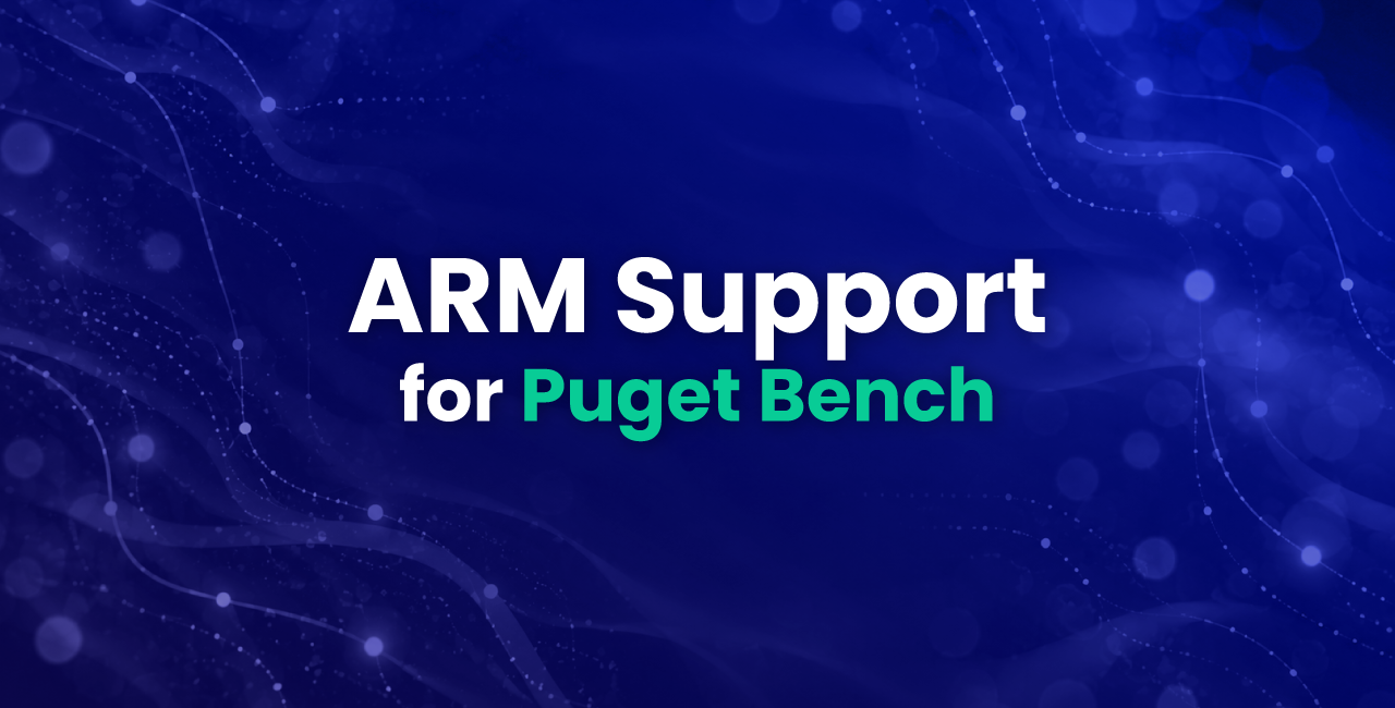 State of ARM support for Puget Bench - October 2026